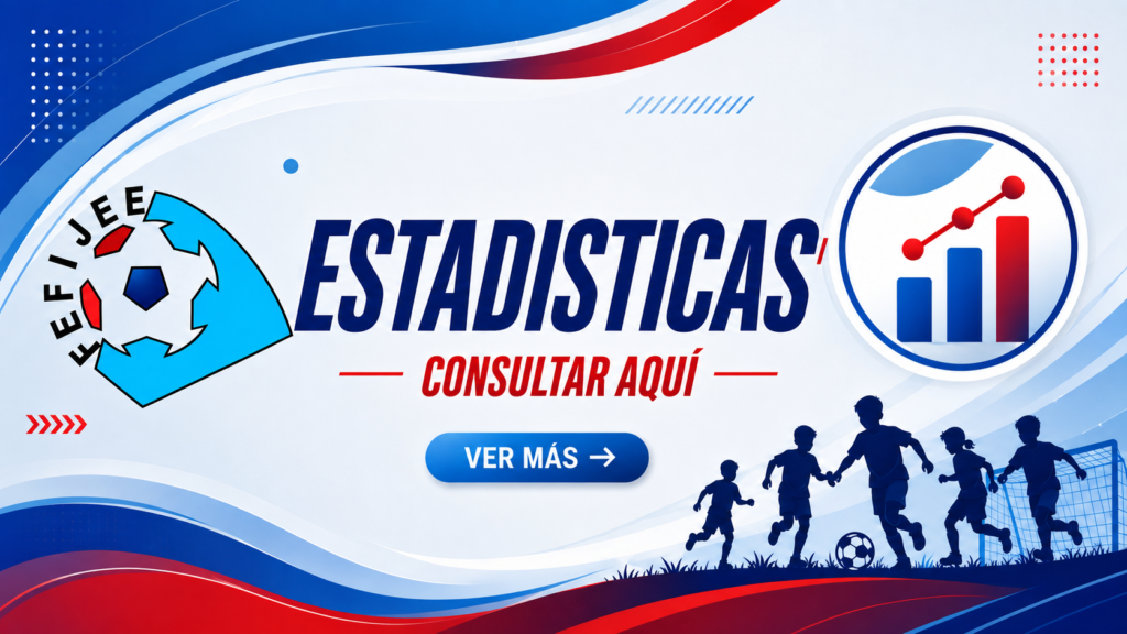 FeFIJEE Estadisticas